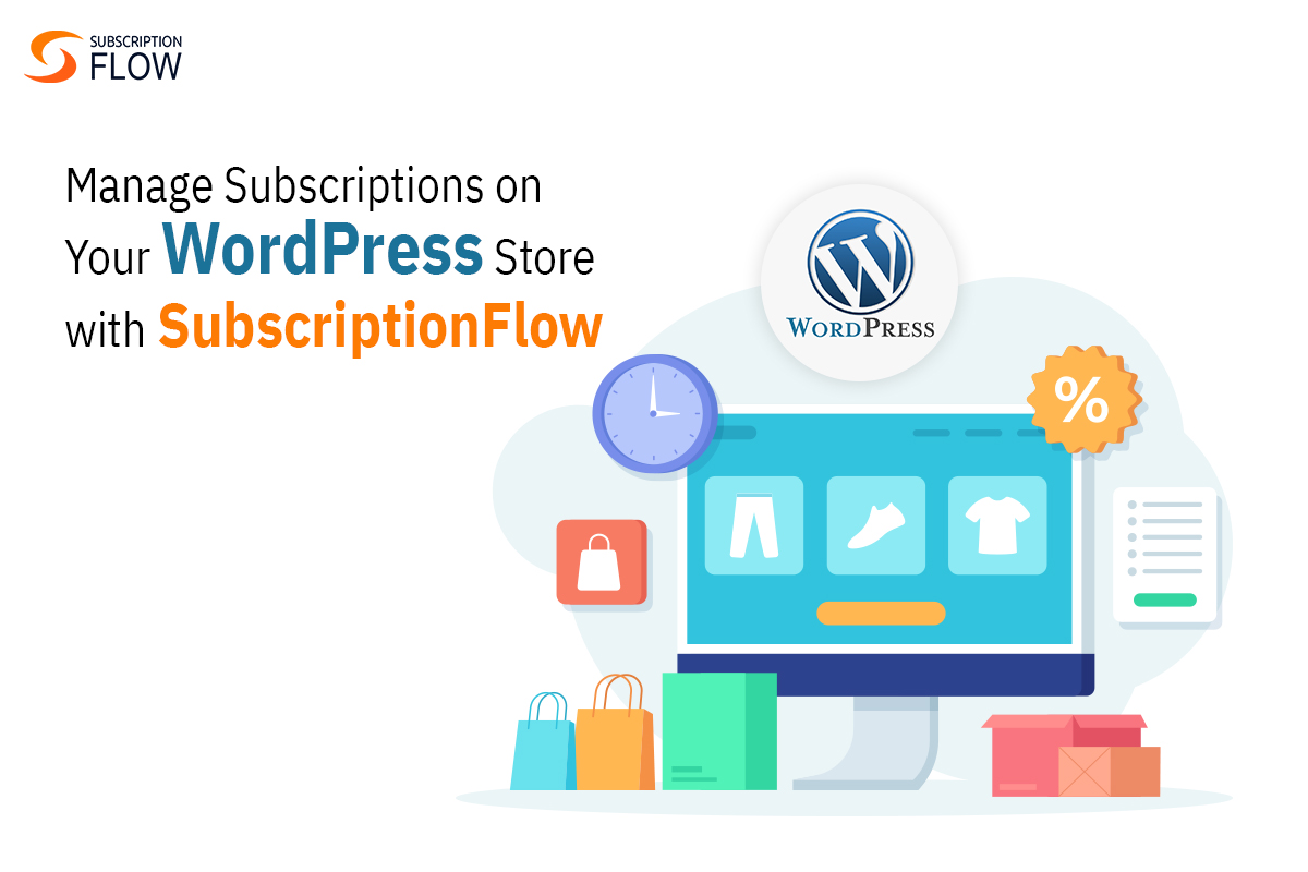 five-reasons-to-choose-subscriptionflow-for-wordpress-subscription