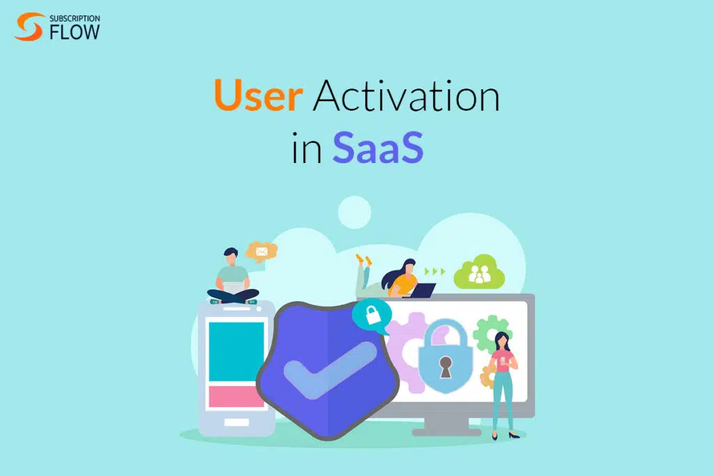 user activation in SaaS