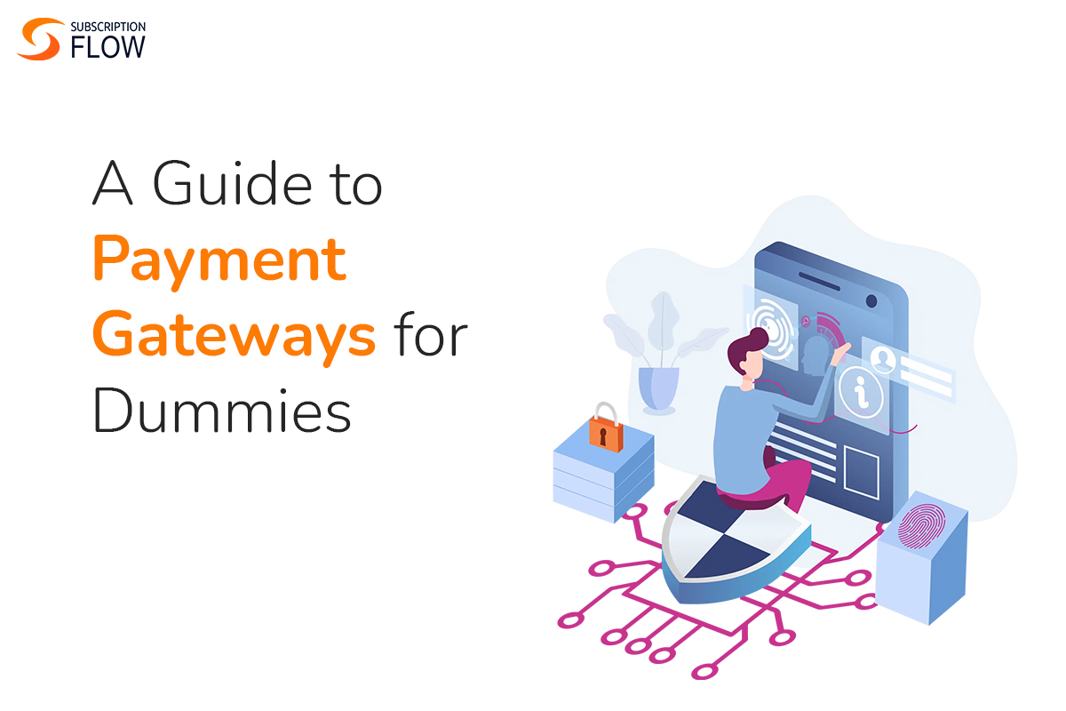 A-Guide-to-Payment-Gateways-for-Dummies