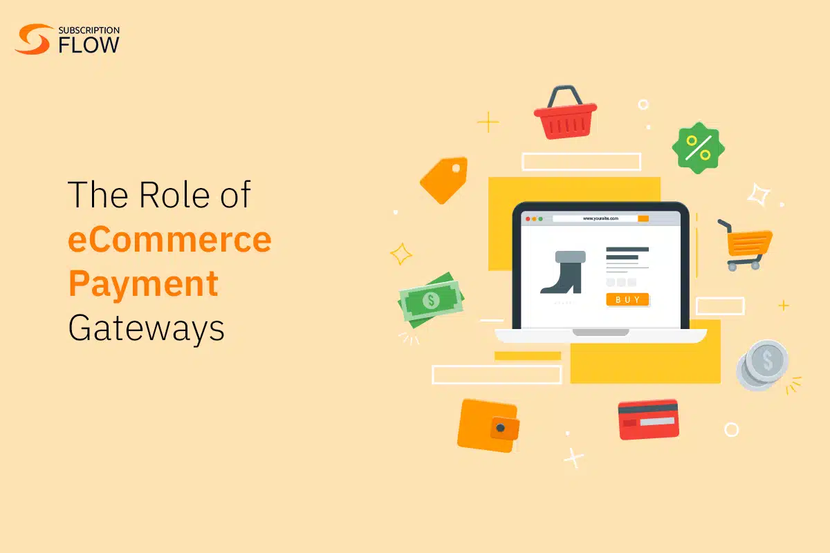 The Role of eCommerce Payment Gateways