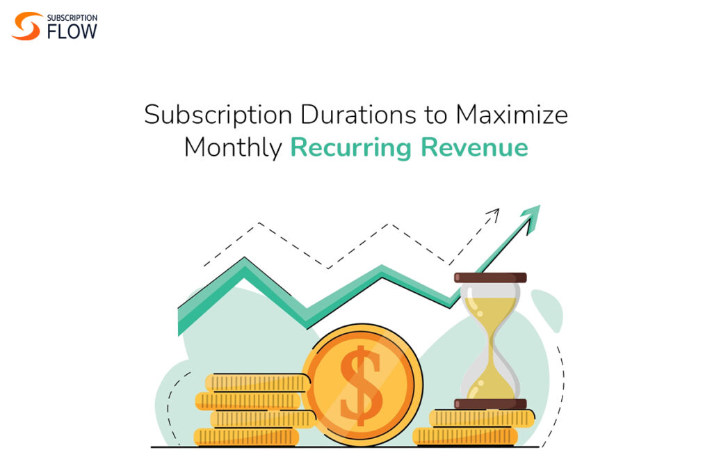 Maximize Monthly Recurring Revenue