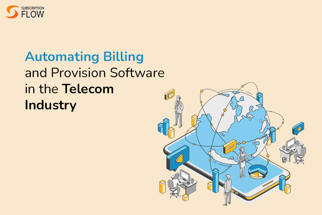 Billing and Provision Software in the Telecom Industry