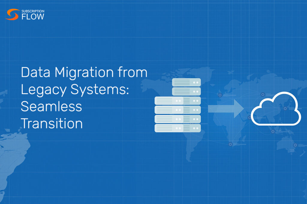 Data Migration from Legacy Systems