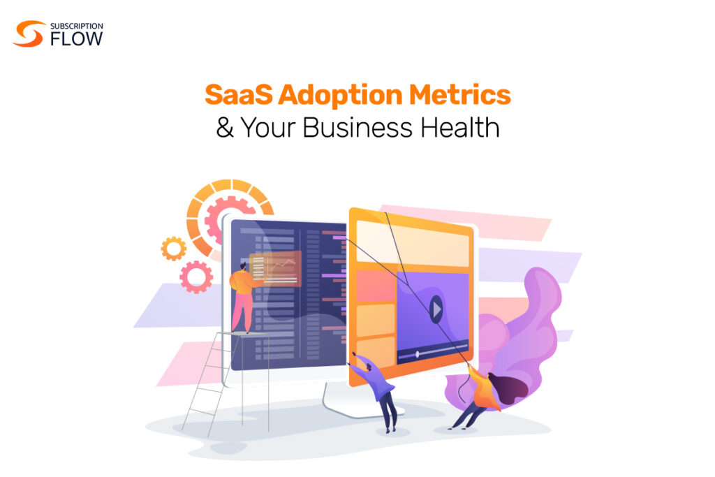 SaaS Adoption Metrics