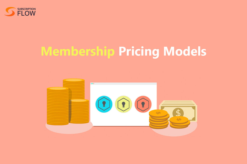 Membership pricing models