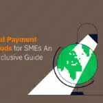 Global payment methods for SME's