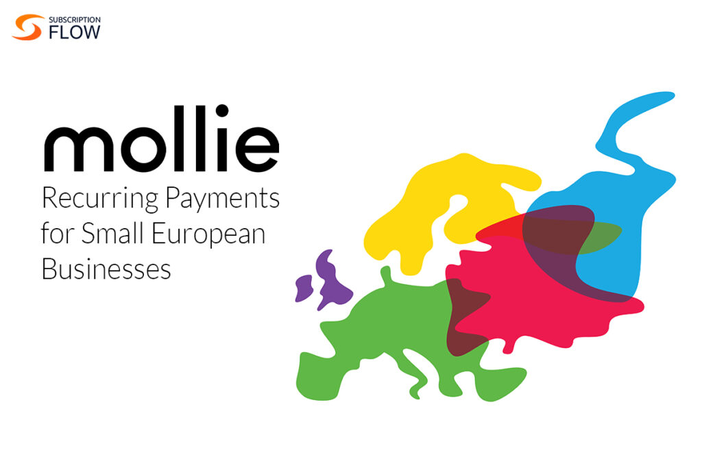Mollie Recurring Payments for Small European Businesses