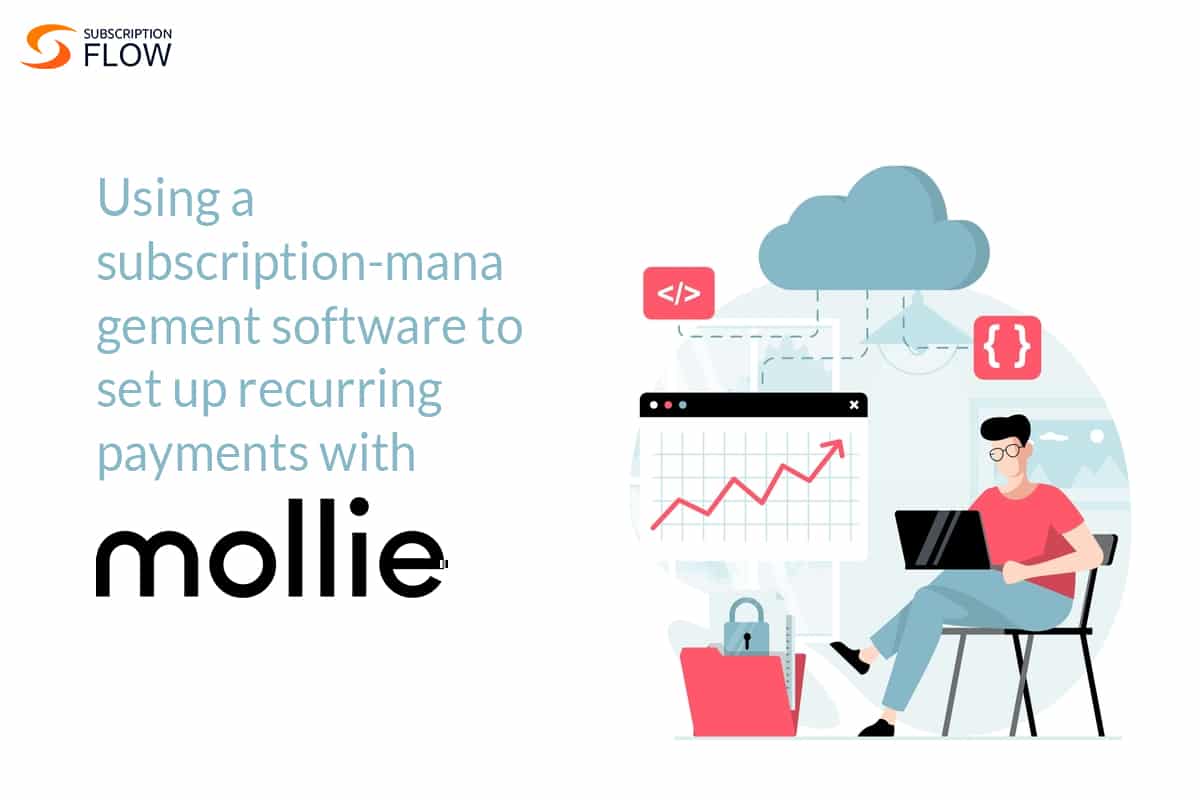 Using a subscription-management software to set up recurring payments with Mollie