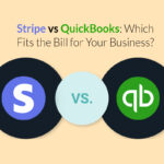Stripe vs QuickBooks Which Fits the Bill for Your Business
