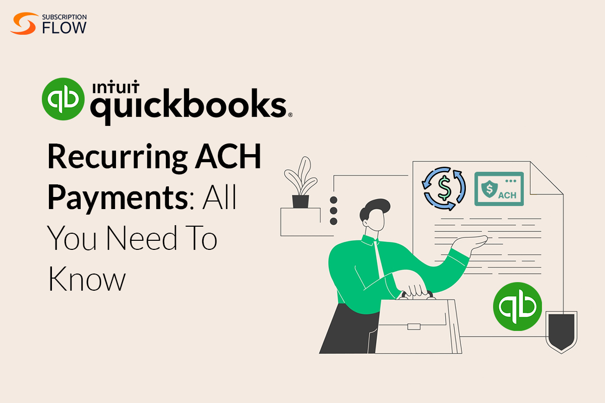 QuickBooks Recurring ACH Payments: All You Need To Know