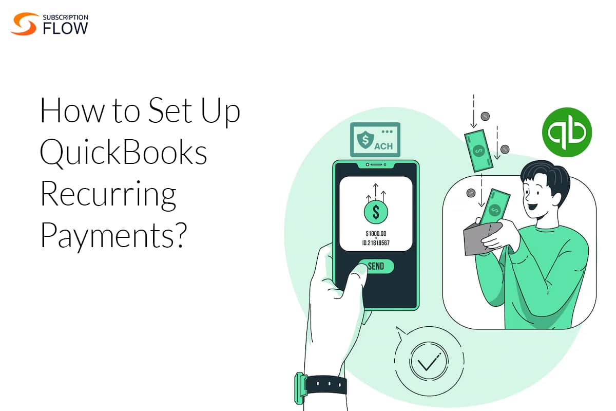 How to Set Up Quickbooks Recurring Payments