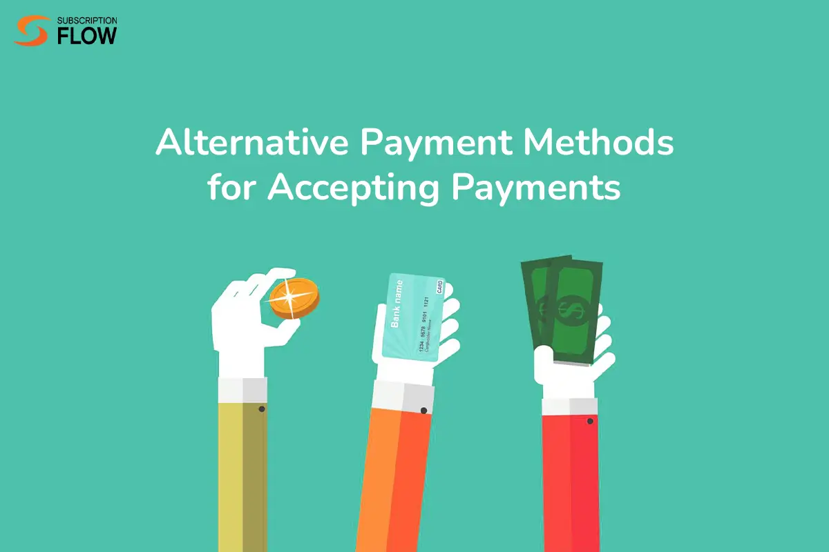 Alternative Payment Methods for Accepting Payments