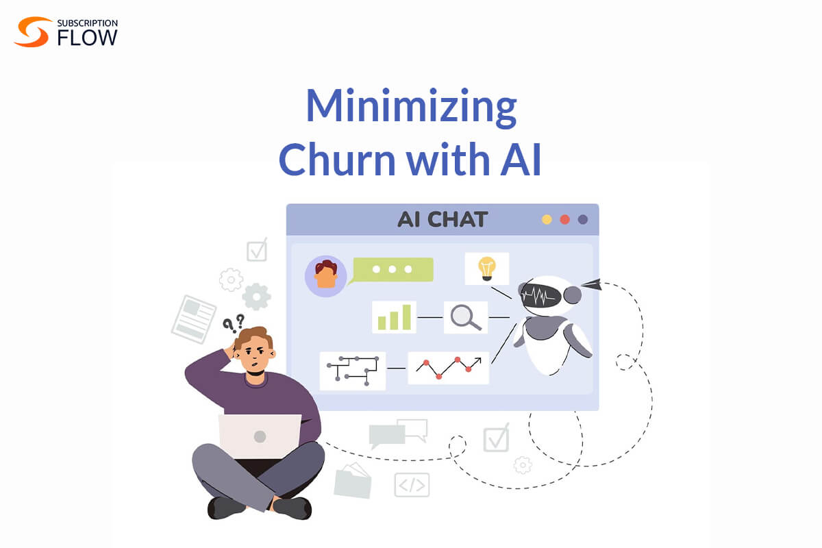 Minimizing Churn with AI