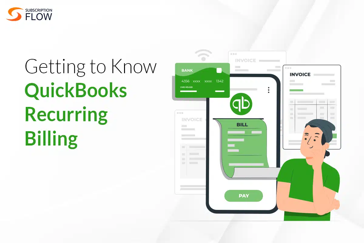 Getting To Know QuickBooks Recurring Billing