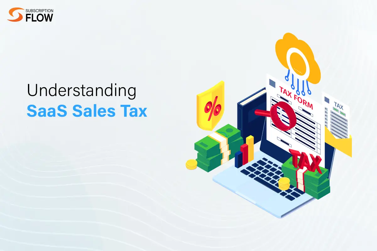 Understanding SaaS Sales Tax