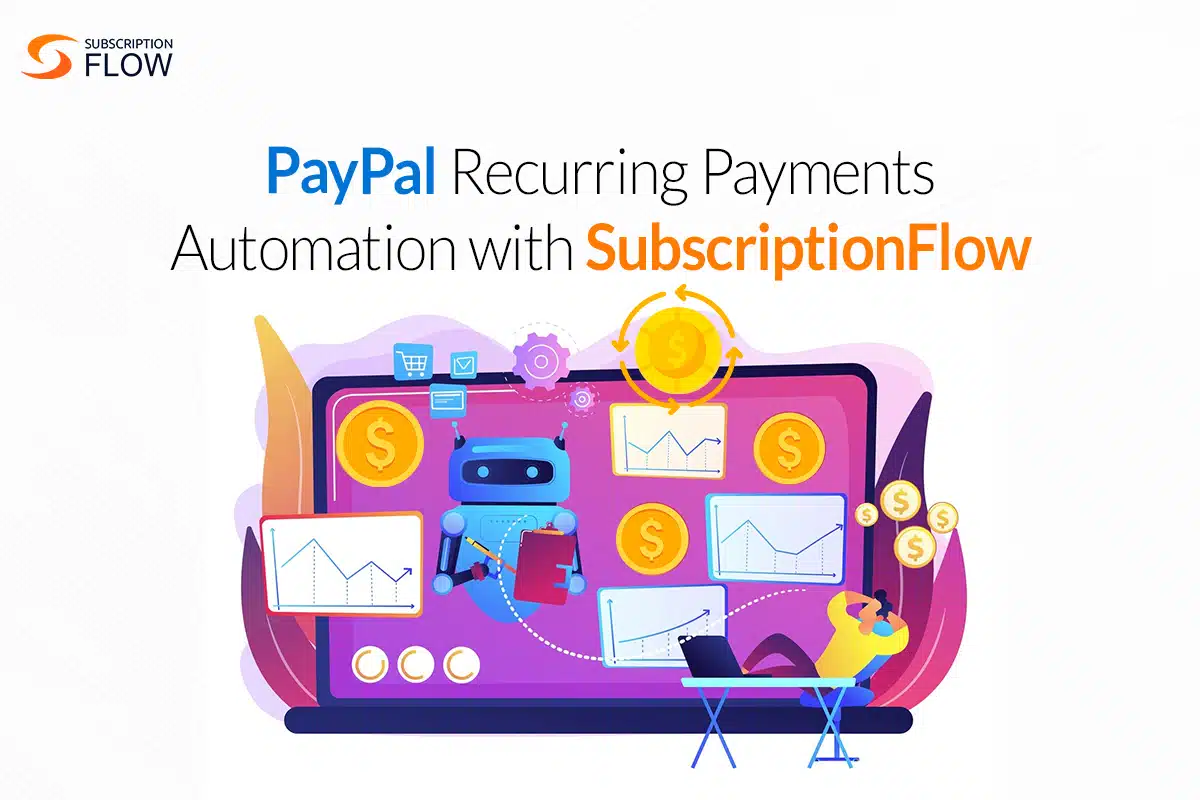 PayPal Recurring Payments Automation