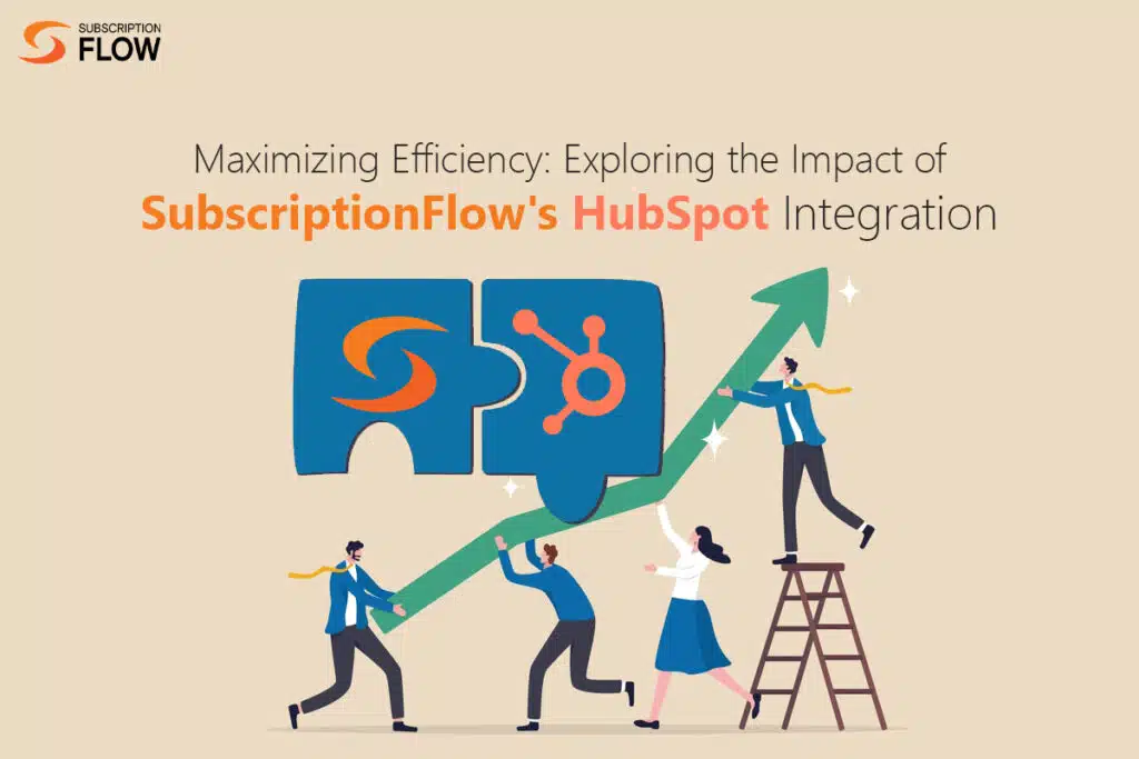 SubscriptionFlow HubSpot integration