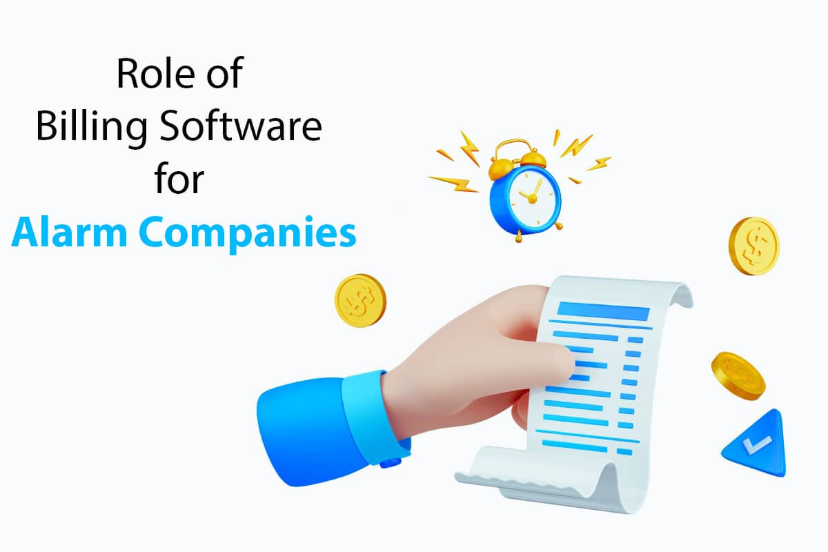 Role-of-Billing-Software-for-Alarm-Companies