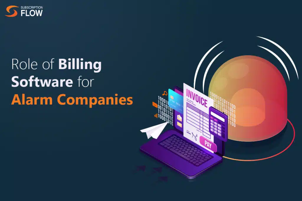 Role-of-Billing-Software-for-Alarm-Companies